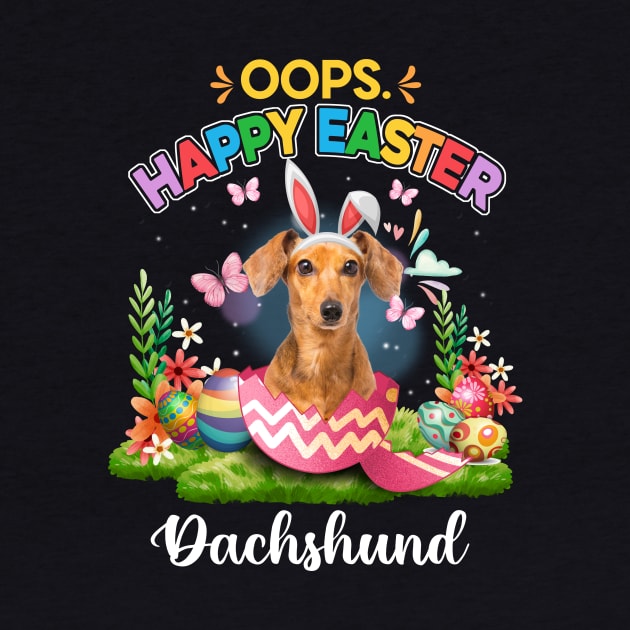 Bunny Dachshund Oops Happy Easter Eggs 2024, Easter Dog by artbyhintze